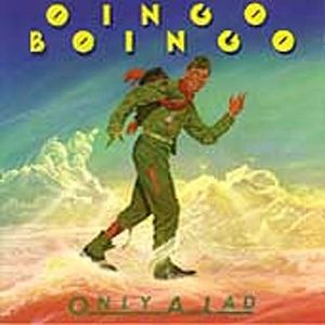 Only a Lad , Oingo Boingo