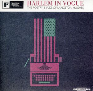 Harlem In Vogue, The Poetry and Jazz Of Langston Hughes , Langston Hughes
