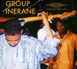 Guitars From Agadez, Vol. 3 (Music Of Niger) , Group Inerane