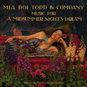 Music For A Midsummer Night'S Dream (Original Soundtrack) , Mia Doi Todd