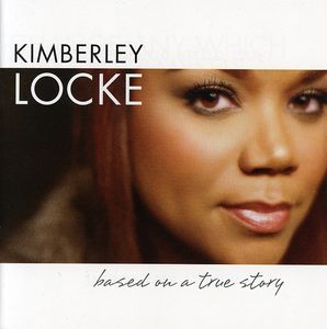 Based on a True Story , Kimberley Locke