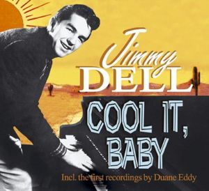 Cool It Baby , Jimmy Dell