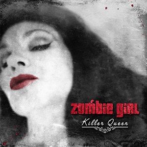 Killer Queen , Zombie Girl