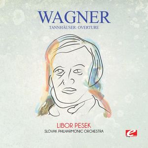 Wagner: Tannhauser: Overture , Wagner