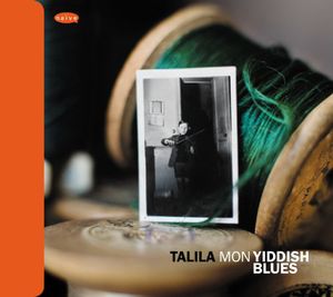 Mon Yiddish Blues , Talila
