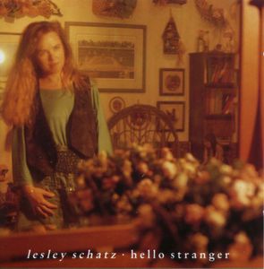 Hello Stranger , Lesley Schatz