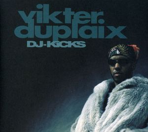 DJ Kicks , Vikter Duplaix