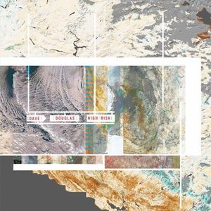 High Risk , Dave Douglas