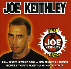 Beat Trash , Joe Shithead Keithley