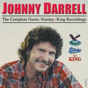The Complete Gusto / Starday / King Recordings , Johnny Darrell