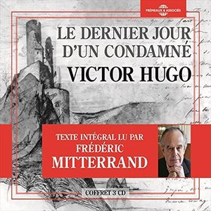 Dernier Jour D'un Condamne , Mitterrand