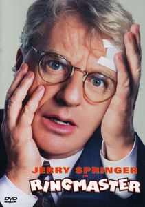 Ringmaster , Jerry Springer