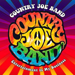 Entertainment Is My Business , Country Joe McDonald