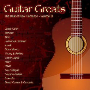 Guitar Greats: The Best Of New Flamenco - Volume 3 , Various Artists