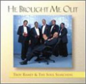 He Brought Me Out , Troy Ramey