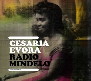 Radio Mindelo , Cesaria Evora
