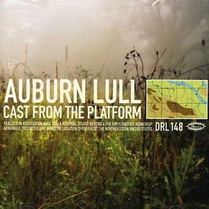Cast from the Platform , Auburn Lull