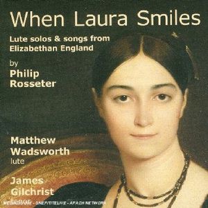 When Laura Smiles: Lute Solos & Songs from , Matthew Wadsworth