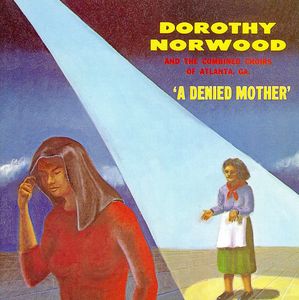 A Denied Mother , Dorothy Norwood