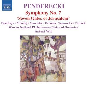 Sym No 7 / Seven Gates of Jerusalem , Antoni Wit