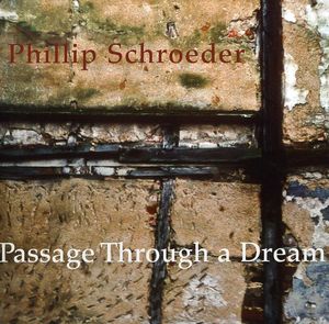 Passage Through a Dream , Phillip Schroeder