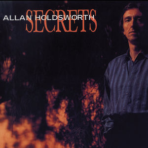 Secrets , Allan Holdsworth