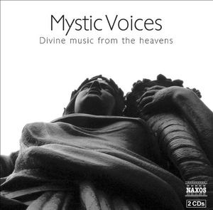 Mystic Voices: Divine Music from the Heavens / Various