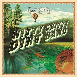 Anthology , The Nitty Gritty Dirt Band