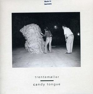 Candy Tongue , Trentem ller