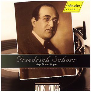 Friedrich Schorr Sings Richard Wagner , Friedrich Schorr