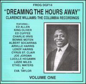 Dreaming the Hours Away , Clarence Williams