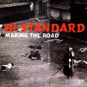 Making the Road , Hi-Standard