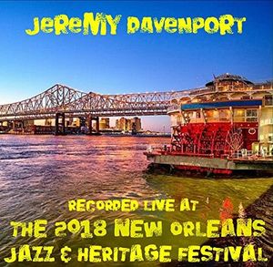 Live at Jazzfest 2018 , Jeremy Davenport
