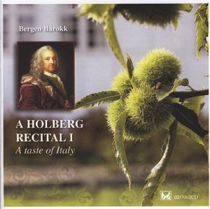 Holberg Recital 1:A Taste of Italy , Bergen Barokk