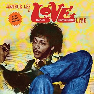 Complete Forever Changes Live , Love