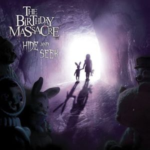 Hide and Seek , The Birthday Massacre