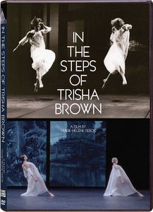 In the Steps of Trisha Brown