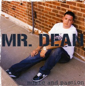 Music and Passion , Mr. Dean