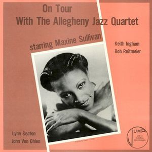 On Tour with the Allegheny Jazz Quartet , Maxine Sullivan