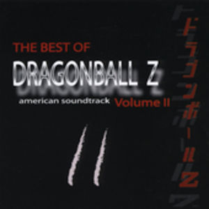 Dragon Ball Z: Best of 2 (Original Soundtrack) , Dragon Ball Z