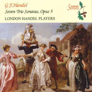 Handel, G.F. : Seven Trio Sonatas Op. 5 , Les Lunes du Cousin Jacques