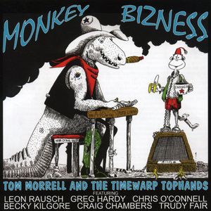 Monkey Bizness , Tom Morrell