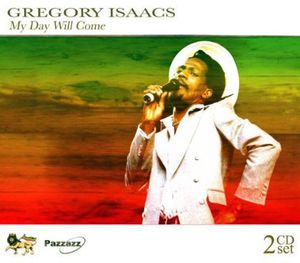 My Day Will Come , Gregory Isaacs