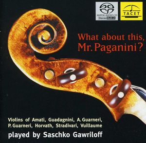 What About This: Mr Paganini , Saschko Gawriloff