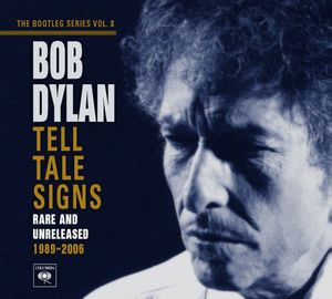 Tell Tale Signs: Bootleg Series, Vol. 8 -  Columbia (USA)