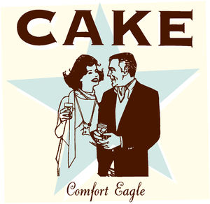 Comfort Eagle , Cake