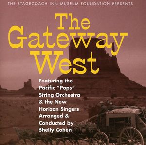 The Gateway West , Pacific Pops Orchestra
