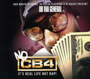 No CB4 [Explicit Content] , DB Tha General