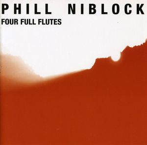 Four Full Flutes , Phill Niblock