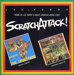 Scratch Attack , Lee "Scratch" Perry